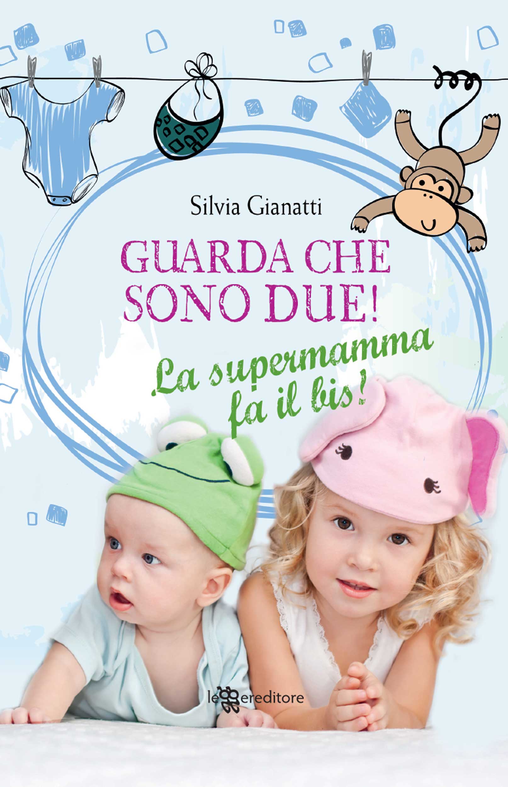 Guarda che sono due